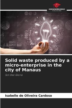 Solid waste produced by a micro-enterprise in the city of Manaus - de Oliveira Cardoso, Isabelle