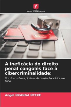 A ineficácia do direito penal congolês face à cibercriminalidade: - NKANGA NTEKE, Angel