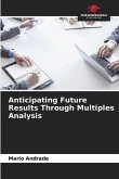 Anticipating Future Results Through Multiples Analysis