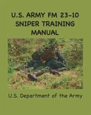 U.S. Army FM 23-10 Sniper Training Manual