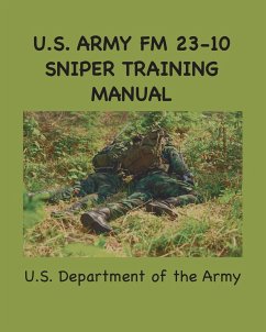 U.S. Army FM 23-10 Sniper Training Manual - Army, U. S.