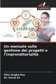 Un manuale sulla gestione dei progetti e l'imprenditorialità