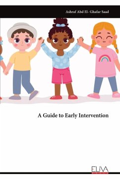 A Guide to Early Intervention - Abd El- Ghafar Saad, Ashraf