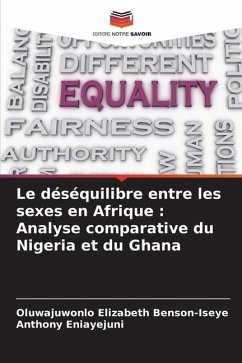 Le déséquilibre entre les sexes en Afrique : Analyse comparative du Nigeria et du Ghana - Benson-Iseye, Oluwajuwonlo Elizabeth;ENIAYEJUNI, Anthony