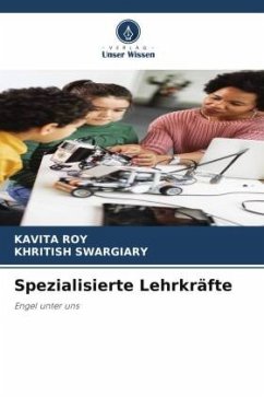 Spezialisierte Lehrkräfte - Roy, Kavita;Swargiary, Khritish