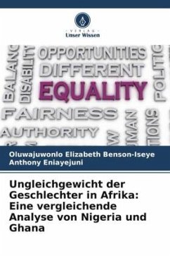 Ungleichgewicht der Geschlechter in Afrika: Eine vergleichende Analyse von Nigeria und Ghana - Benson-Iseye, Oluwajuwonlo Elizabeth;ENIAYEJUNI, Anthony