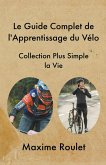 Le Guide Complet de l'Apprentissage du Vélo