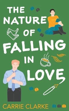 The Nature of Falling in Love - Clarke, Carrie