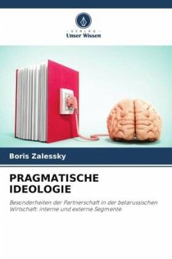 PRAGMATISCHE IDEOLOGIE - Zalessky, Boris