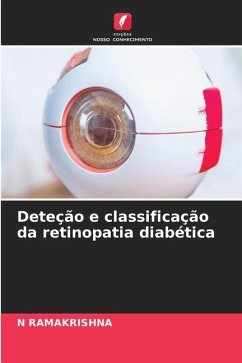 Deteção e classificação da retinopatia diabética - RAMAKRISHNA, N