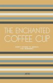 The Enchanted Coffee Cup