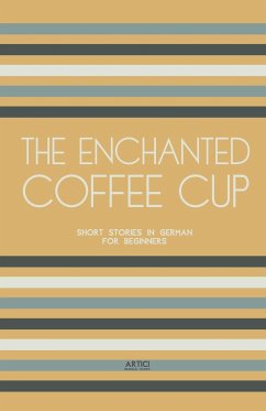 The Enchanted Coffee Cup - Books, Artici Bilingual