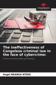 The ineffectiveness of Congolese criminal law in the face of cybercrime: - NKANGA NTEKE, Angel