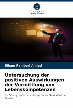 Untersuchung der positiven Auswirkungen der Vermittlung von Lebenskompetenzen - Amjad, Elham Ranjbari