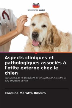 Aspects cliniques et pathologiques associés à l'otite externe chez le chien - Marotta Ribeiro, Carolina