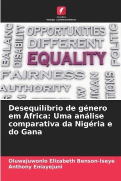 Desequilíbrio de género em África: Uma análise comparativa da Nigéria e do Gana - Benson-Iseye, Oluwajuwonlo Elizabeth;ENIAYEJUNI, Anthony