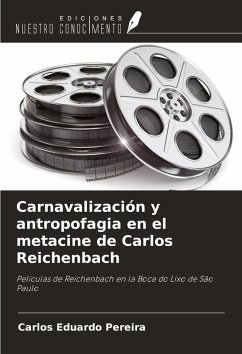 Cover Carnavalización y antropofagia en el metacine de Carlos Reichenbach