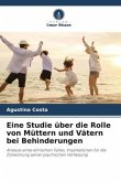 Eine Studie über die Rolle von Müttern und Vätern bei Behinderungen