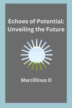 Echoes of Potential - O, Marcillinus