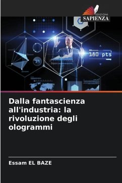 Dalla fantascienza all'industria: la rivoluzione degli ologrammi - El baze, Essam