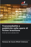 Transmedialità e pubblicità nelle opere di fiction brasiliane