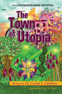 The Town of Utopia - Caballero, Crystal J