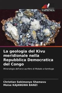 La geologia del Kivu meridionale nella Repubblica Democratica del Congo - SEKIMONYO SHAMAVU, Christian;KAJANGWA BANZI, Moise