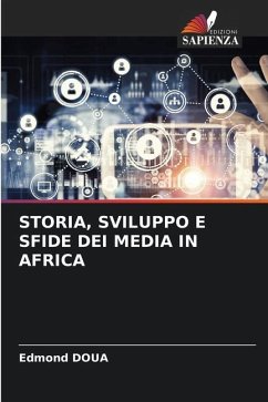 STORIA, SVILUPPO E SFIDE DEI MEDIA IN AFRICA - Doua, Edmond