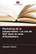 Marketing de la conservation : Le cas... - Bild 1