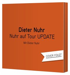 Nuhr auf Tour UPDATE - Nuhr, Dieter