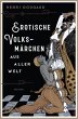 Erotische Volksmärchen aus aller Welt.... - Bild 1