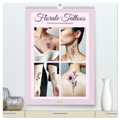 Florale Tattoos Stilvoll und minimalistisch (hochwertiger Premium Wandkalender 2025 DIN A2 hoch), Kunstdruck in Hochglanz