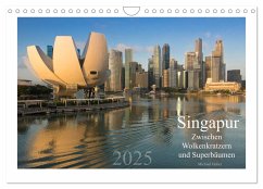 Singapur: Zwischen Wolkenkratzern und Superbäumen (Wandkalender 2025 DIN A4 quer), CALVENDO Monatskalender - Calvendo;Heber heber-michael.de, Michael