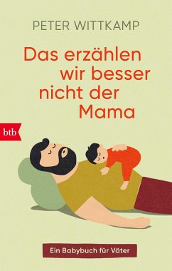 Das erzählen wir besser nicht der Mama - Wittkamp, Peter