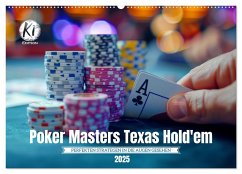 Poker Masters Texas Hold'em (Wandkalender 2025 DIN A2 quer), CALVENDO Monatskalender