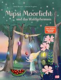 Mipsi Moorlicht und das Waldgeheimnis
