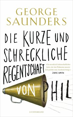 Die kurze und schreckliche Regentschaft von Phil - Saunders, George