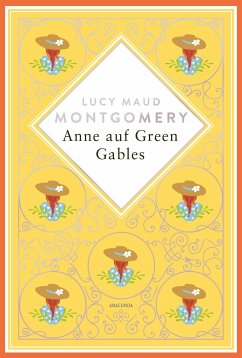 Lucy Maud Montgomery, Anne auf Green Gables. Schmuckausgabe mit Silberprägung - Montgomery , Lucy Maud