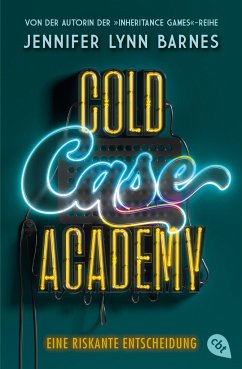 Cold Case Academy - Eine riskante Entscheidung - Barnes, Jennifer Lynn