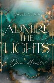 Admire the Lights / Ocean Hearts Bd.2