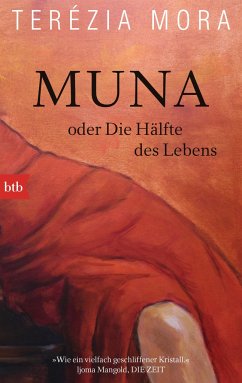 Muna oder Die Hälfte des Lebens - Mora, Terézia