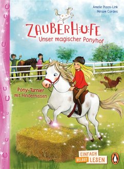 Pony-Turnier mit Hindernissen / Zauberhufe - Unser magischer Ponyhof Bd.4 - Plaas-Link, Amelie