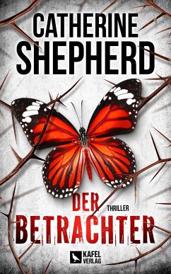 Der Betrachter: Thriller - Shepherd, Catherine