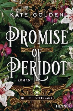 Promise of Peridot / Die Edelstein-Saga Bd.2 - Golden, Kate