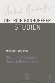 Die Lutherrezeption Dietrich Bonhoeffers