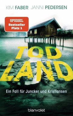 Todland / Juncker und Kristiansen Bd.2 - Faber, Kim;Pedersen, Janni