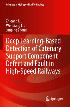 Deep Learning-Based Detection of Catenary Support Component Defect and Fault in High-Speed Railways - Liu, Zhigang;Liu, Wenqiang;Zhong, Junping