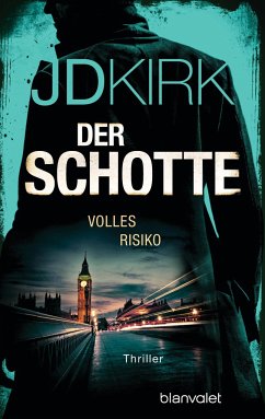 Volles Risiko / Der Schotte Bd.2 - Kirk, JD