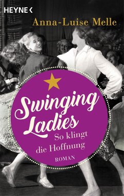 Swinging Ladies - So klingt die Hoffnung - Melle, Anna-Luise