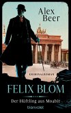 Der Häftling aus Moabit / Felix Blom Bd.1